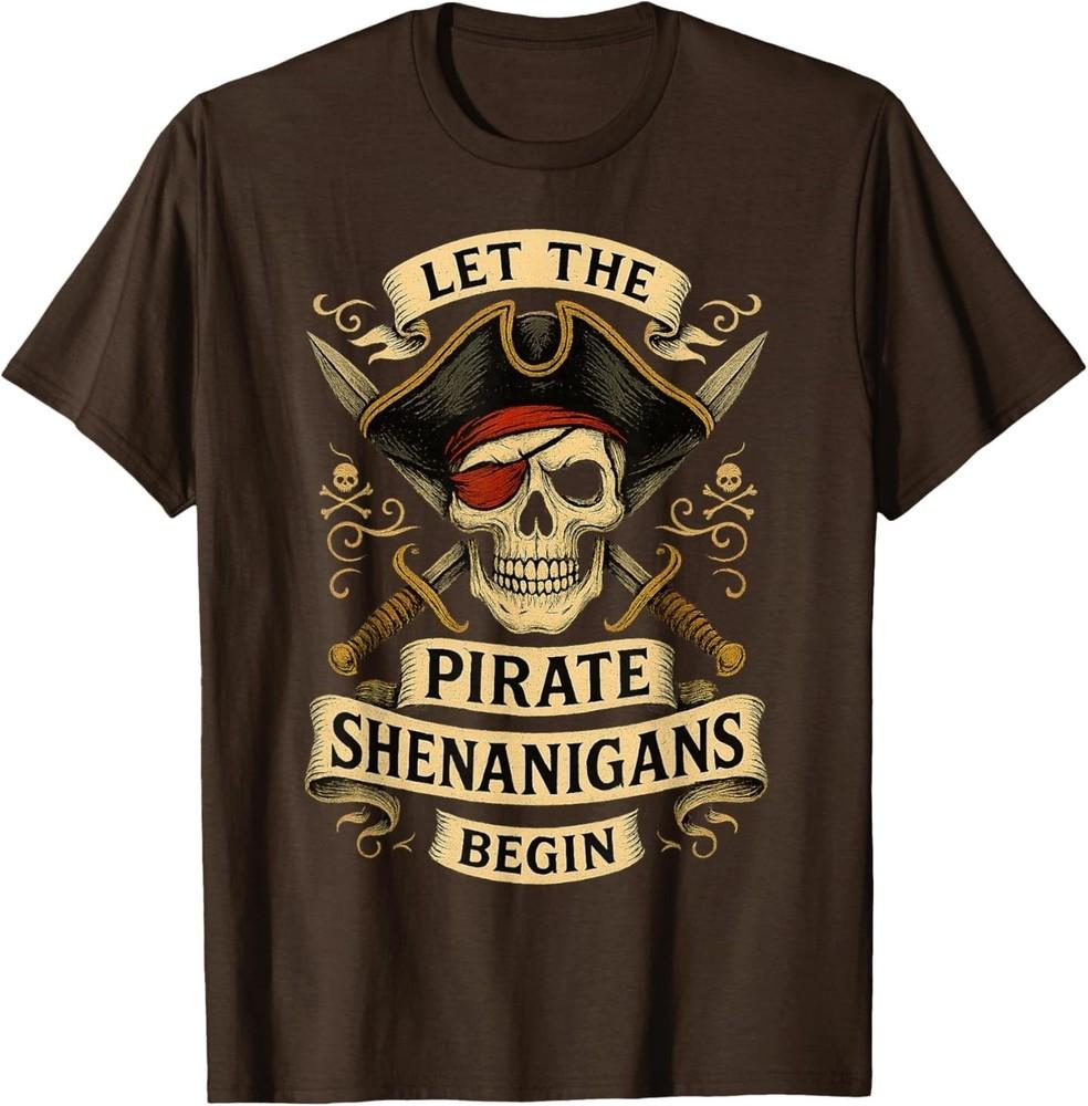 

Let The Pirate Shenanigans Begin Skull Funny Halloween T-Shirt L