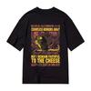 Unzählige Schrecken warten, aber bleibe dem Käse treu Bedrucktes Baumwoll-T-Shirt Herren- und Damenbekleidung Mode-T-Shirt