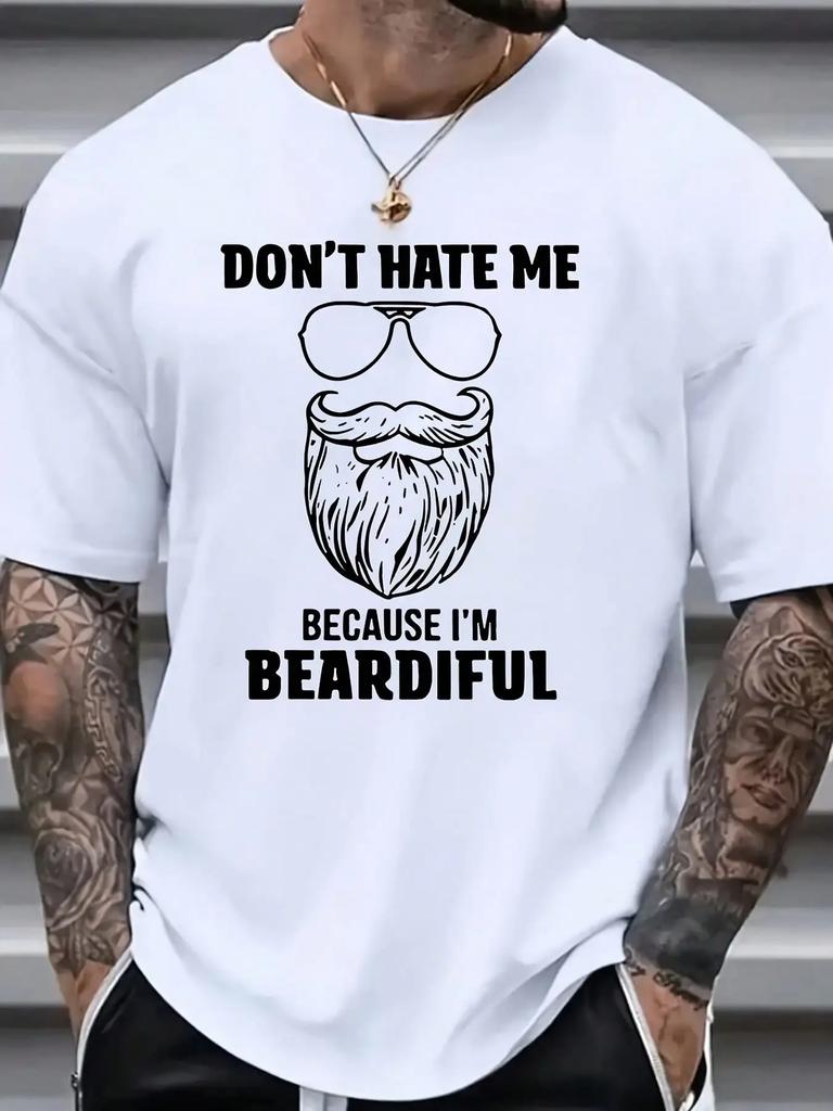 Mens Fashion Casual T Shirt Crew Neck With Dont Hate Me Because Im Beardiful Print All Season Loose Fit Knit Fabric Tee