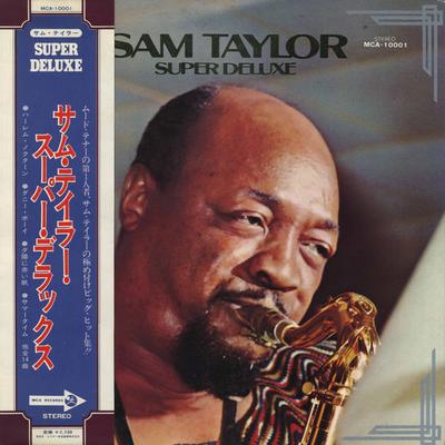 LP Record SAM TAYLOR  Super Deluxe MCA10001 MCA 1973 Japan Jazz Used