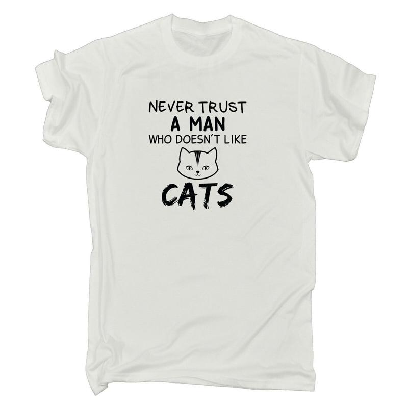 Never Trust A Man Who Doesnt Like Cats Pussy Mens Funny T Shirt