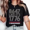 8647 Like It's 1776 Shirt, Subtle Anti Trump Tee, Progressive Patriot T-Shirt, Retro Semiquincentennial Gift, 4th of July Activist Clothing