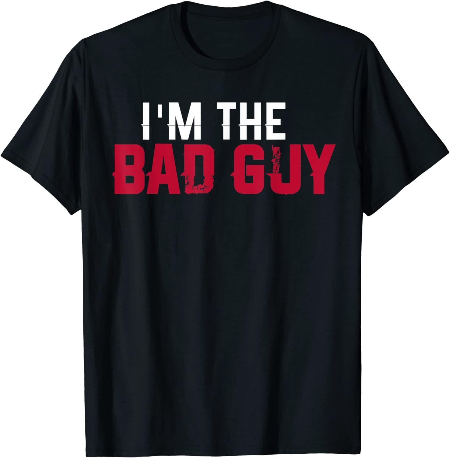 

Im The Bad Guy An amusing and satirical Tshirt with short sleeves and a round neckline suitable for casual wear 4XL