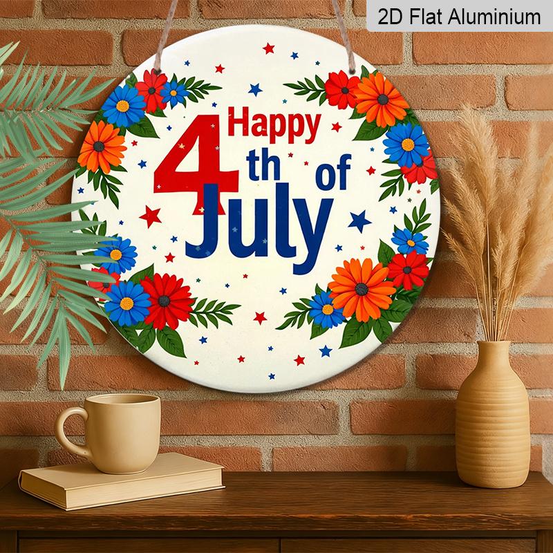 2D Flat, 1pc Round "Happy 4th of July" Aluminum Hanging Sign, Floral Patriotic Star Letter Design, Rustic Metal Wall Decor, Perfect for Independence