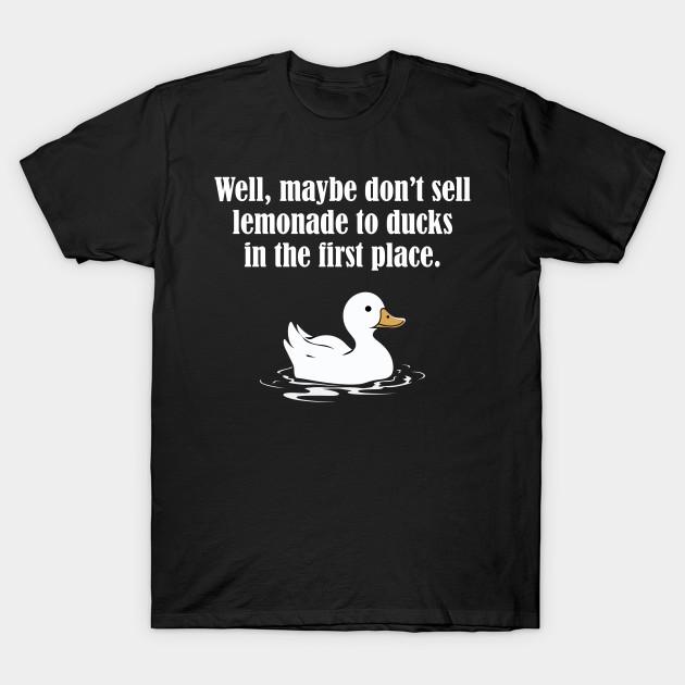 

Men Black Print T-shirt Don T Sell Lemonade To Ducks No-Cut Transfer Paper Print Cotton Tshirt S чёрный