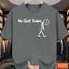 Simple No Golf Today Letters T Shirts For Unisex Summer Funny Short Sleeve 3D Printed Tshirts Loose Breathable Crew Neck Tees Tops