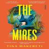 The Mires by Tina Robyn Makereti Dahlberg Hardback Book 9781804441909