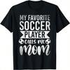 My Favorite Dancer Calls Me Mom Drill Team Ballet Dancing T-Shirt