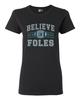 Ladies Believe In Foles Philadelphia Sports Ball Game Football DT T-Shirt Tee Unisex T-Shirt