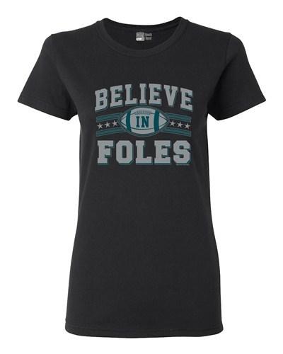 Ladies Believe In Foles Philadelphia Sports Ball Game Football DT T-Shirt Tee Unisex T-Shirt XXXXL