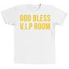 God Bless VIP Room T Shirt V.I.P. Club Tee NEW WITH TAGS