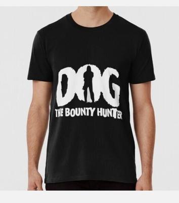 Dog The Bounty Hunter Size   Made In the USA T-Shirt