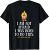 St Joan Of Arc Am Not Afraid I Was Born Do This Catholic Tee - Made In Usa