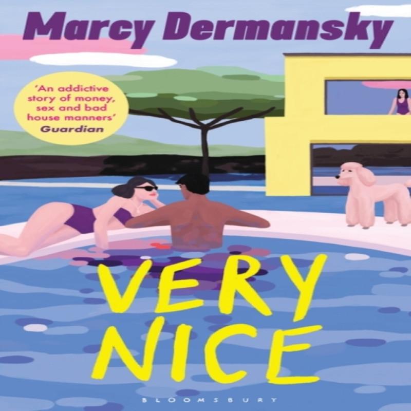Very Nice by Marcy Dermansky Paperback Book 9781526605672