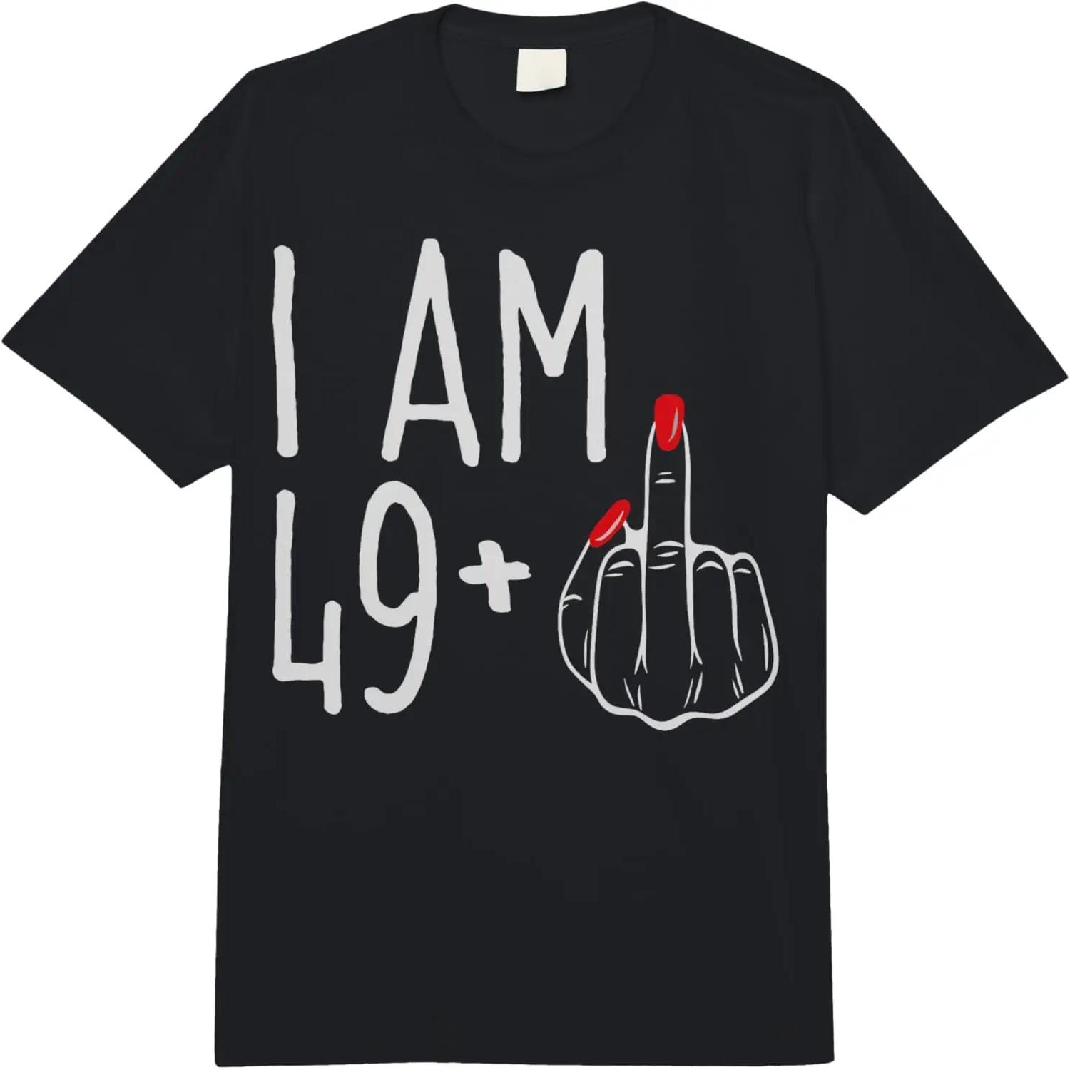 

I Am 49 Plus 1 Middle Finger Funny 50th Women s Birthday Tee Comfort Colors Adult Heavyweight T-shirt XXXXXL чорний