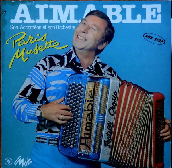 

LP Record AIMABLE - Paris Musette 509059 Mode 1980 France Pop Used