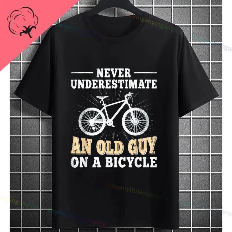Never Underestimate An Old Guy On A Bicycle Funny Cycling Tshirt Slogan Graphic Design Tee Casual Shortsleev Cotton Tshirt