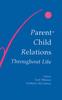 The Parent-child Relations Throughout Life Book