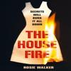 The House Fire by Rosie Walker Paperback Book 9780008399993