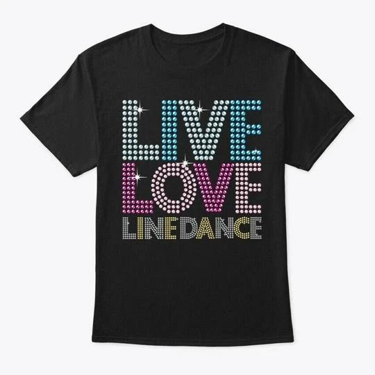 

Line Dance Dancing Dancer Country Music T shirt Made In The USA Size S To 5XL 4XL