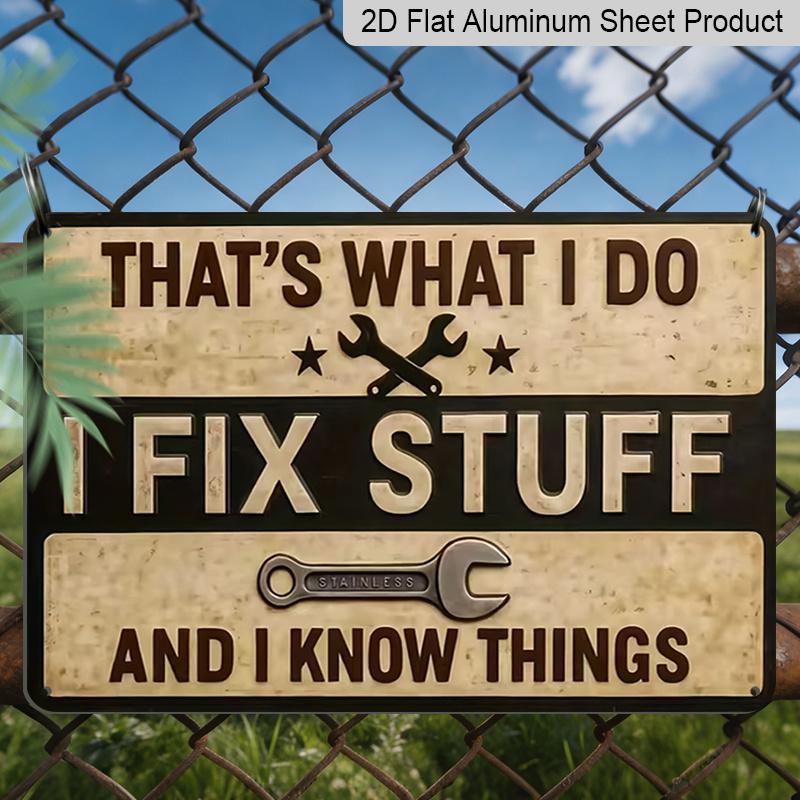 2D Flat Decorative Sign & Plaque - 1pc Vintage Aluminium Mechanic Workshop Decor - Funny Craftsman Quote "This Is My Job, I Fix Things, I Know