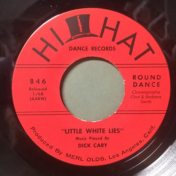

7inch Record DICK CARY - Little White Lies 846 Hi-Hat Dance Re 1968 US Jazz Used