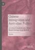 The Chinese Immigration and Australian Politics : A Critical Analysis On a Merit-Based Immigration System Book