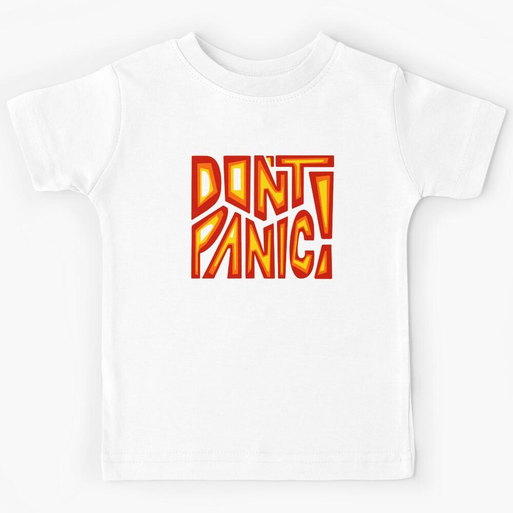 DON T PANIC! Word Art Kids T-Shirt 100