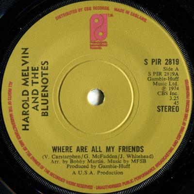 7inch Record HAROLD MELVIN & THE BLUE NOTES - Where Are All My Friends SPIR2819 Philadelphia In 1974 UK Soul/Funk Used
