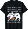 Autism Mama Bear I Will Speak Fight Advocate For You T Shirt