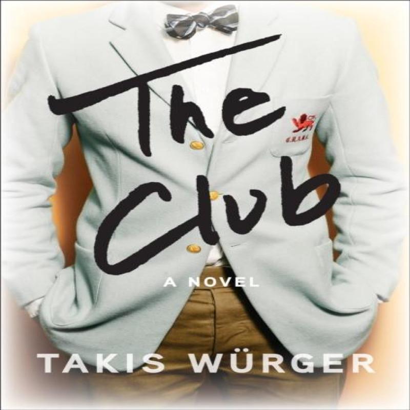 The Club by Takis Wurger Paperback Book 9781611854800