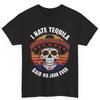 I Hate Tequila Said No Juan Ever Cinco De Mayo Mexican Cotton T Shirt
