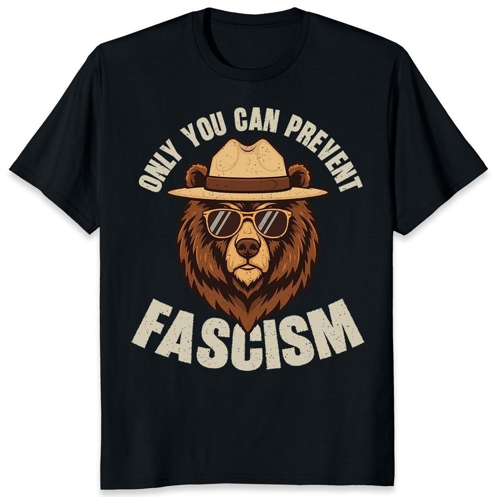 Bear Sunglasses Hat Only You Can Prevent Fascism T-shirt