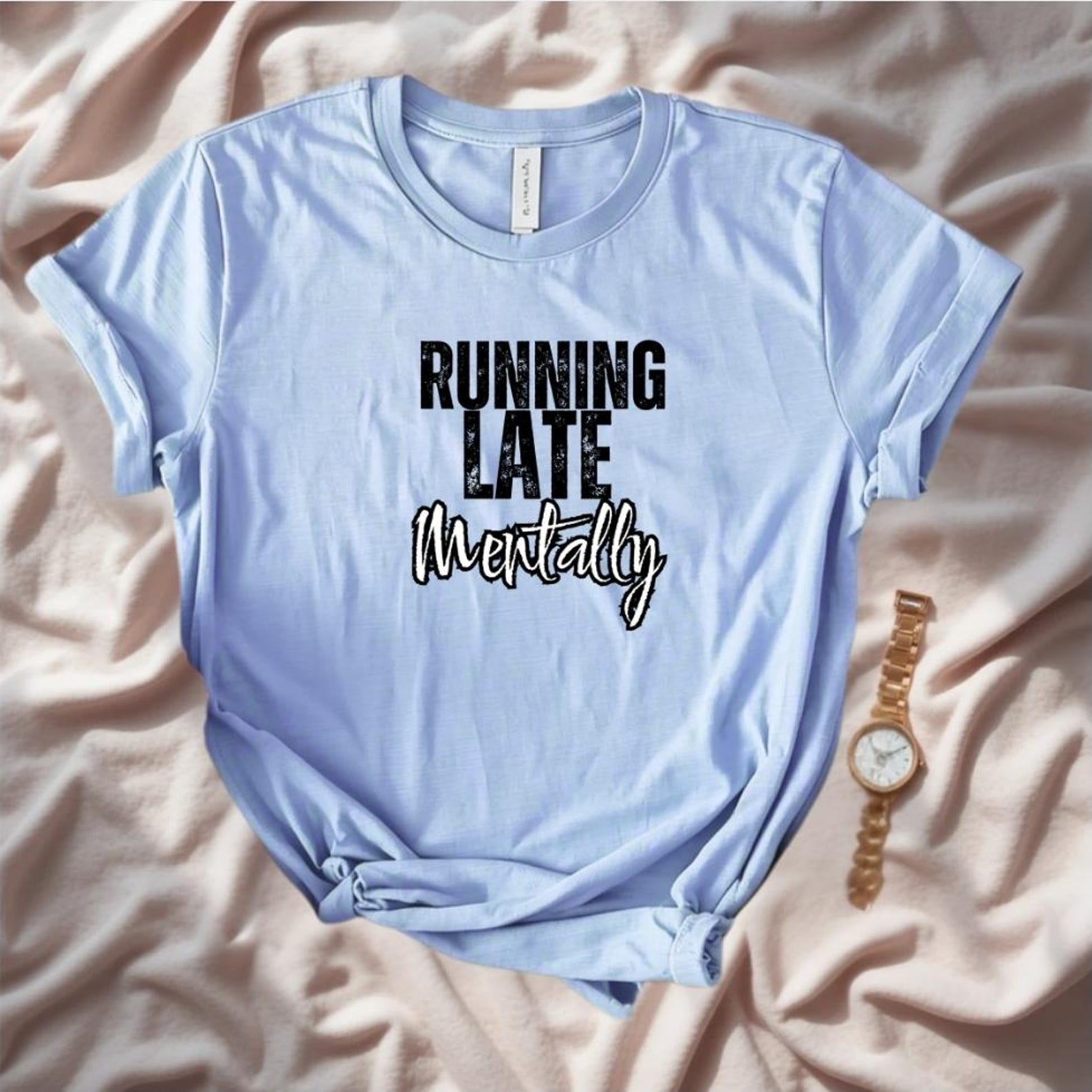 Running Late Mentally Shirt, Funny Sarcastic Tee, Introvert Humor Shirt, Overstimulated Graphic Tee, ADHD Anxiety Humor Tshirt 3XL