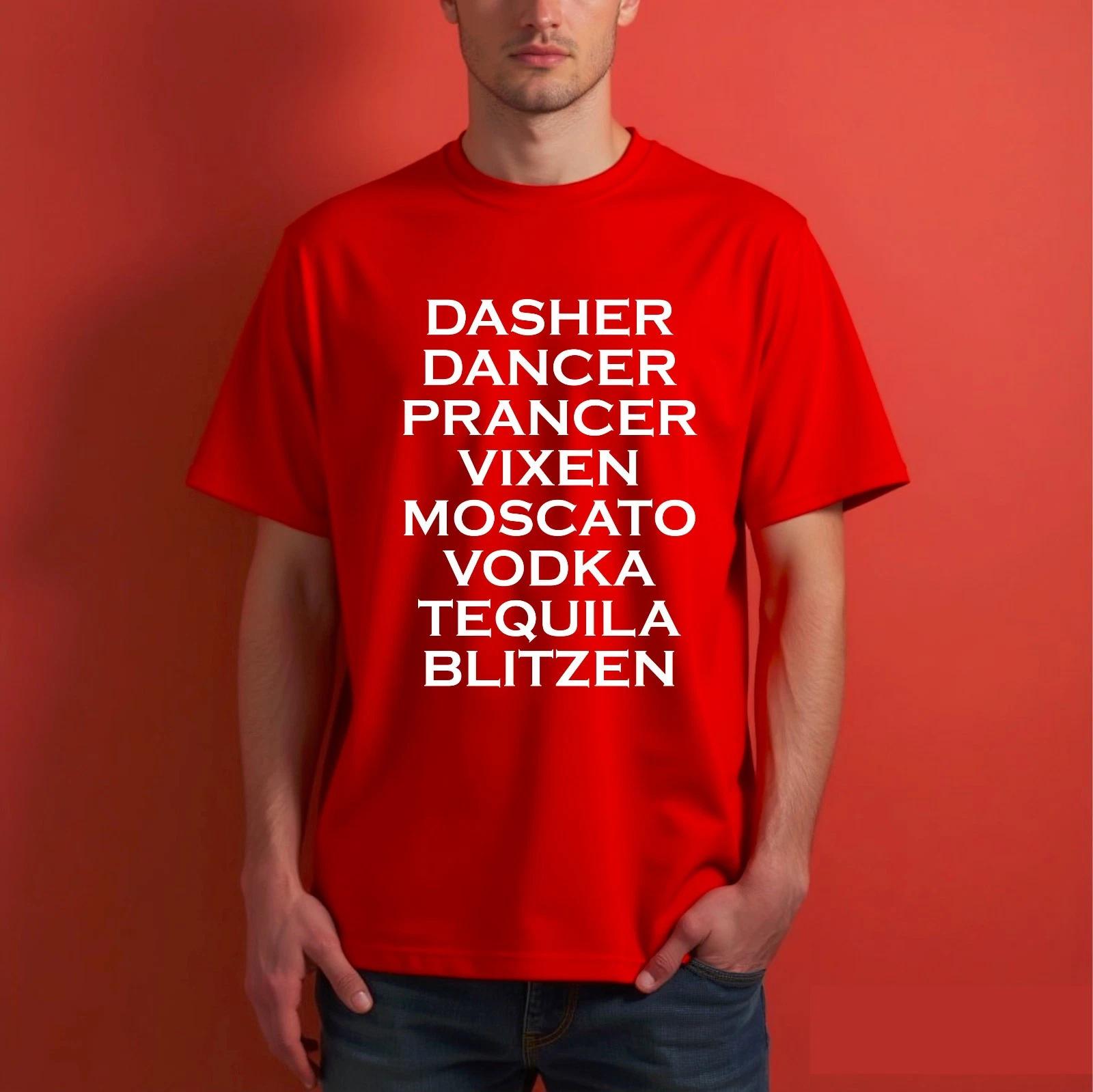

Dasher Dancer Prancer Vodka Tequilla Santa Reindeer Alcoholic Drinks T-Shirt L