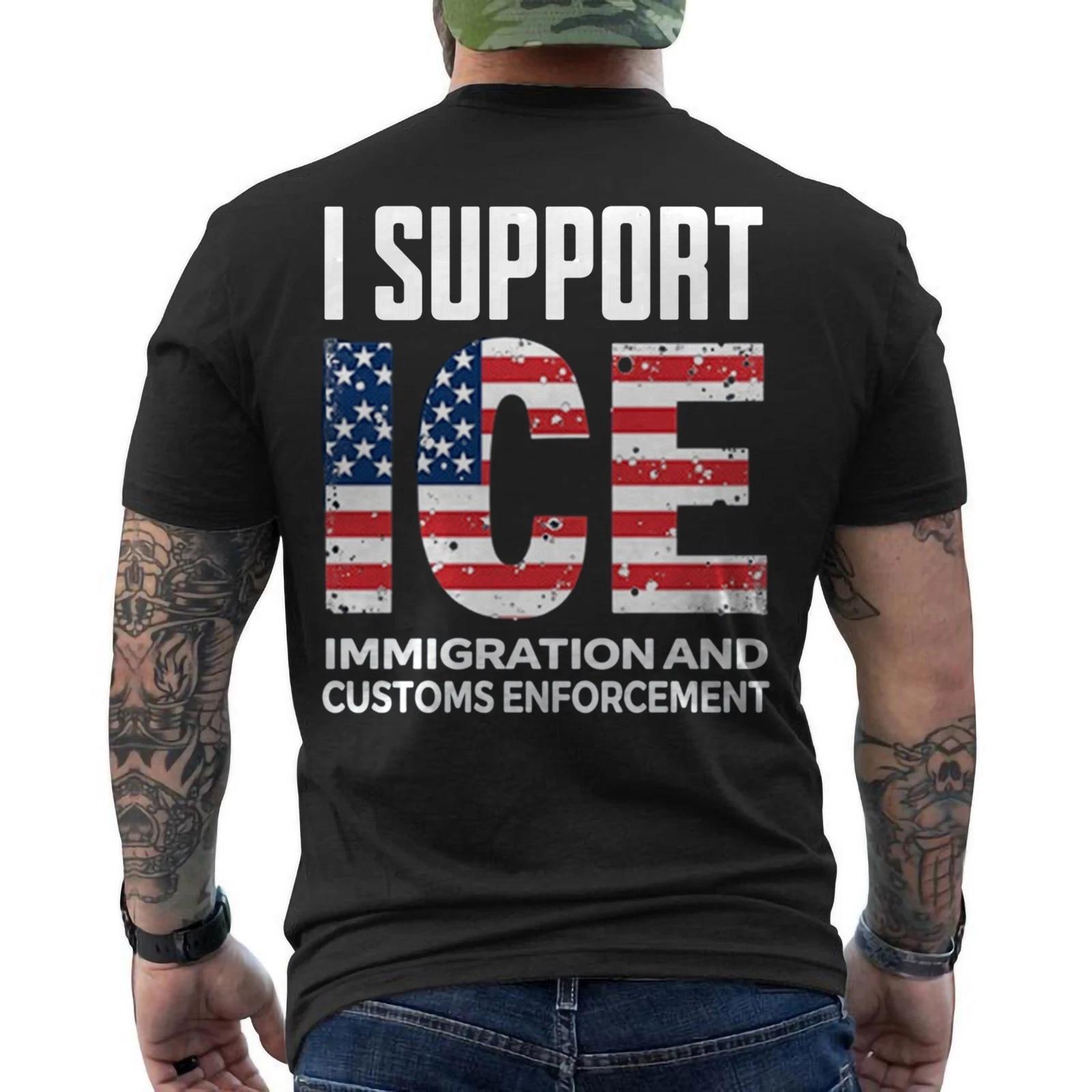 

I Support ICE, Immigration Officers American Flag Vintage ON BACK 100% Cotton T-shirt Mens Tees Top 3XL