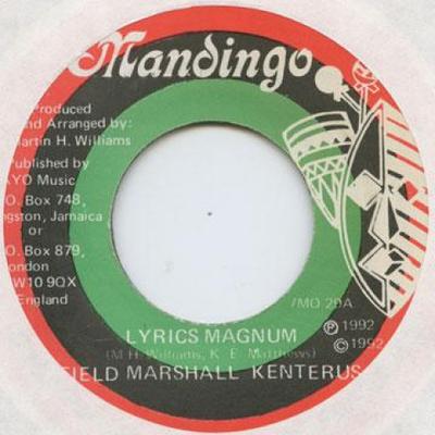 7inch Record FIELD MARSHALL KENTERUS - Lyrics Magnum Mandingo 1992 Jamaica Reggae, Ska & Dub