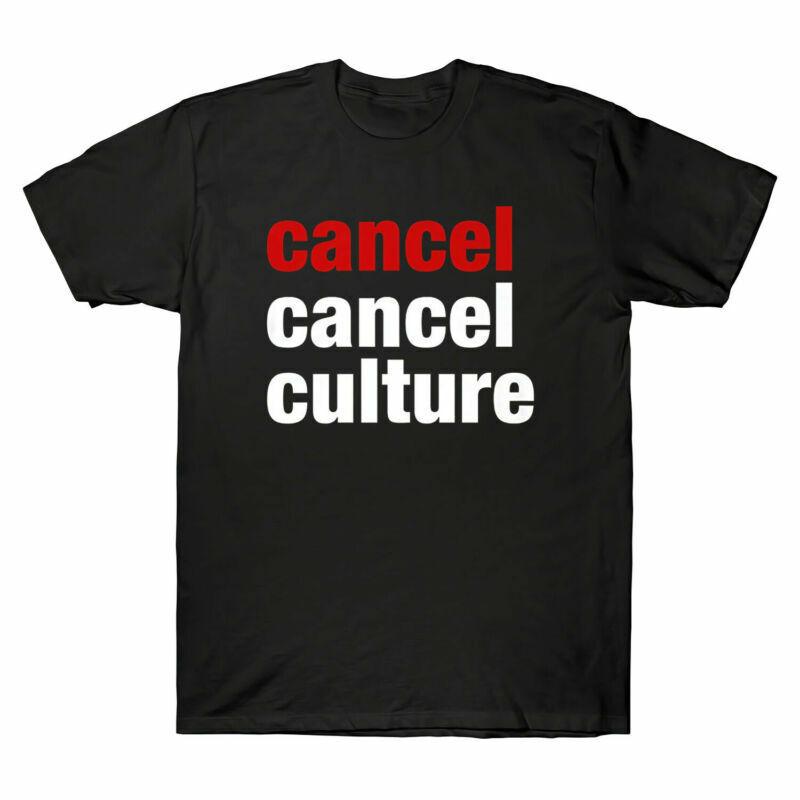 Cancel Cancel Culture Men s Short Sleeve T Shirt Cotton Black Navy Tee Costume S