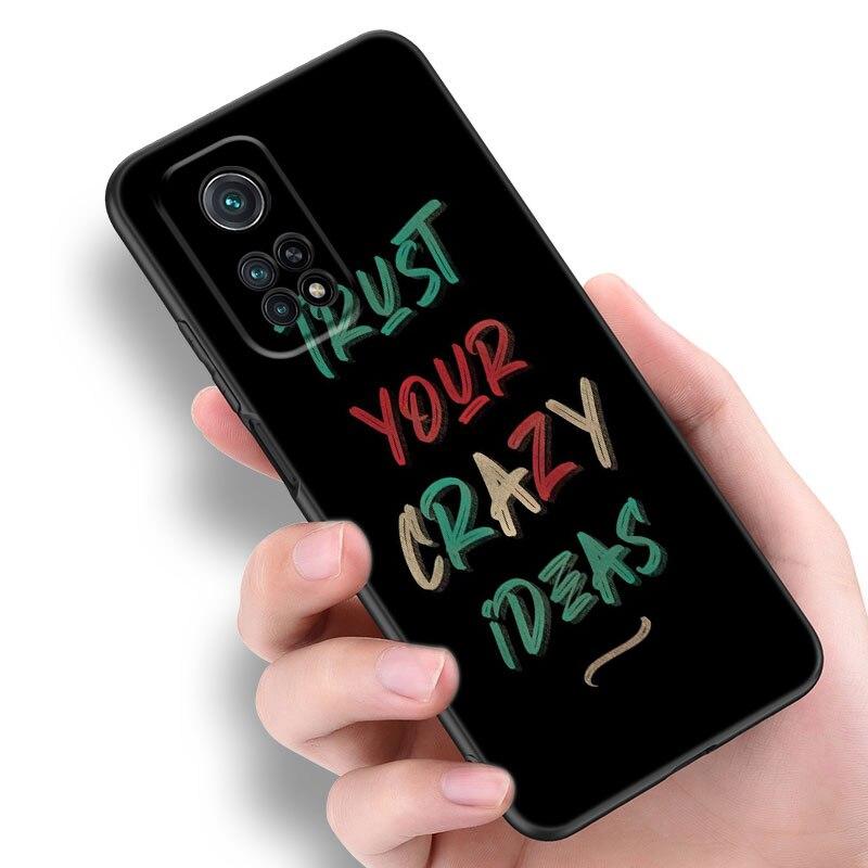 Sentence Quotes Phone Case For Xiaomi Mi 10T 11i 11T Note 10 11 Lite NE F1 POCO F3 M3 X3 GT NFC M4 X4 Pro 5G Soft Black Cover