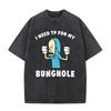 I Need Tp for My Bunghole Funny Meme T-shirts Beavis and Butt Head Vintage Washed T-shirt Men Women Casual Oversized T Shirts