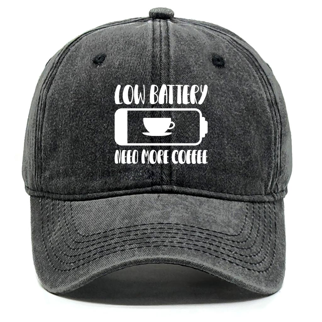 "Low Battery Need More Coffee" Print Adjustable Baseball Hat Washed Cotton Cap For Man Distressed Solid Snapback Baseball Cap