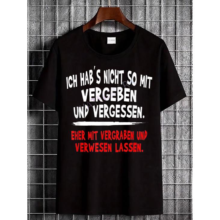 Black T-Shirt Featuring German Text That Says 'I Don'T Really Do Forgiving And Forgetting, More Like Burying And Letting It Rot' for Casual Use