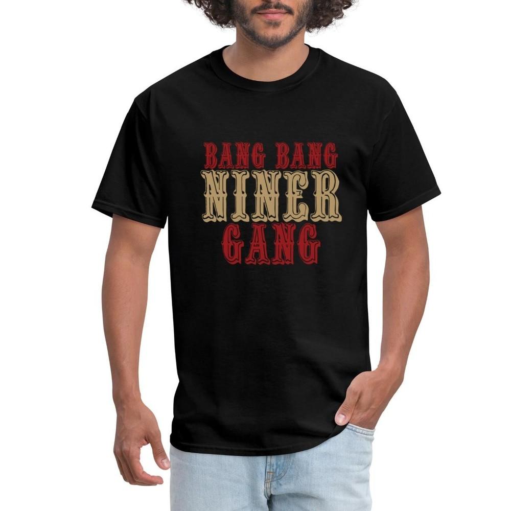 Bang Bang Niner Gang Football Men s T-Shirt S
