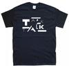 TALK TALK Nuova T-SHIRT Tutte le taglie S M L XL XXL colori Nero Bianco