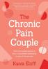 Kniha The Chronic Pain Couple : How To Be a Joyful Partner & Have a Remarkable Relationship In Spite of Chronic Pain