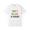 Je Ne Crois Pas aux Humains T-shirt Homme | T-shirt à Message
