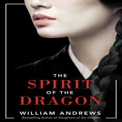 The Spirit of the Dragon by William Andrews Paperback Book 9781542004657