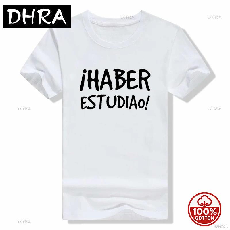 Have Studied Tshirt Funny Spanish Sayings Phrase Tshirt Short Sleeve Casual Summer Loose Soft Oneck Tees Unisex Clothing Fashion