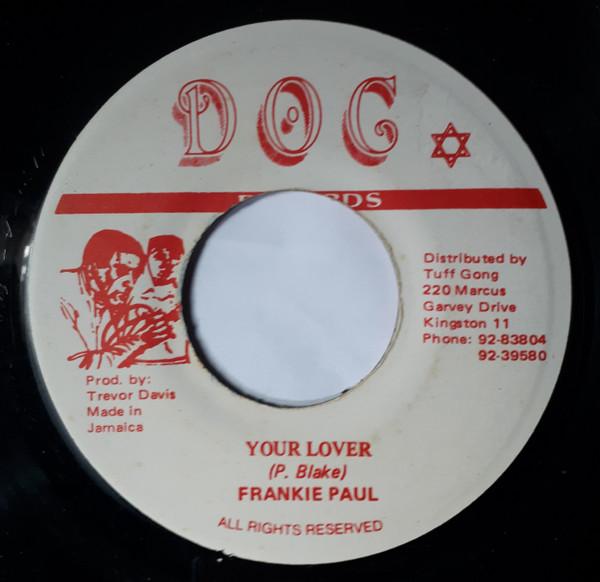 7inch Record FRANKIE PAUL - Your Love NONE Dog Records Jamaica Reggae, Ska & Dub Used