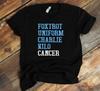 Foxtrot Uniform Charlie Kilo T-Shirt - Fuck Cancer Shirt - Prostate Cancer - Cancer Awareness